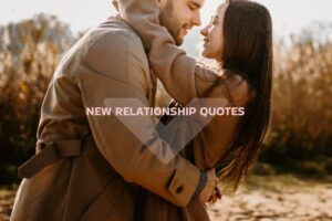 new relationship quotes